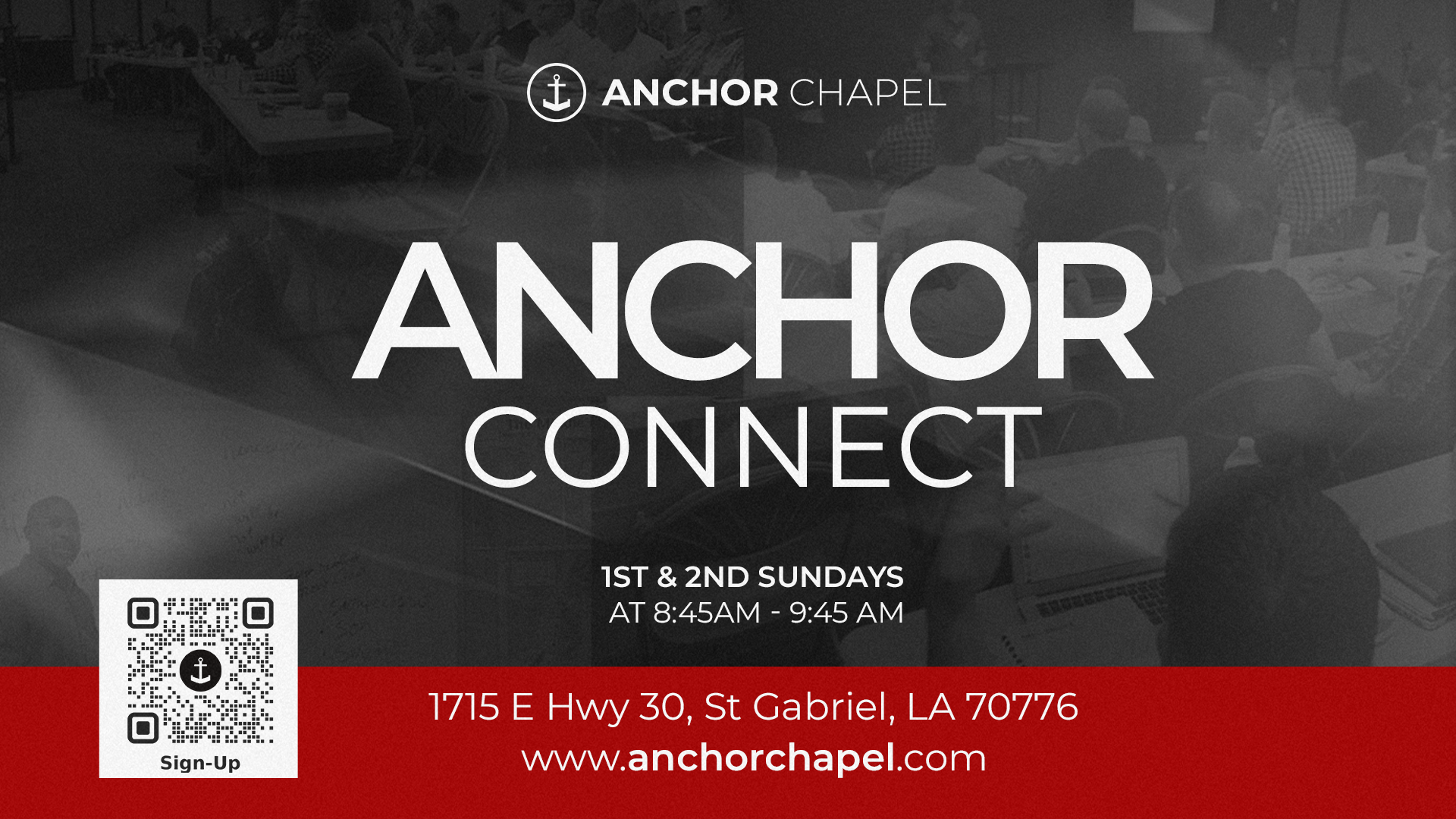 Anchor Connect, 1st and 2nd Sundays at 8:45 AM to 9:45 AM